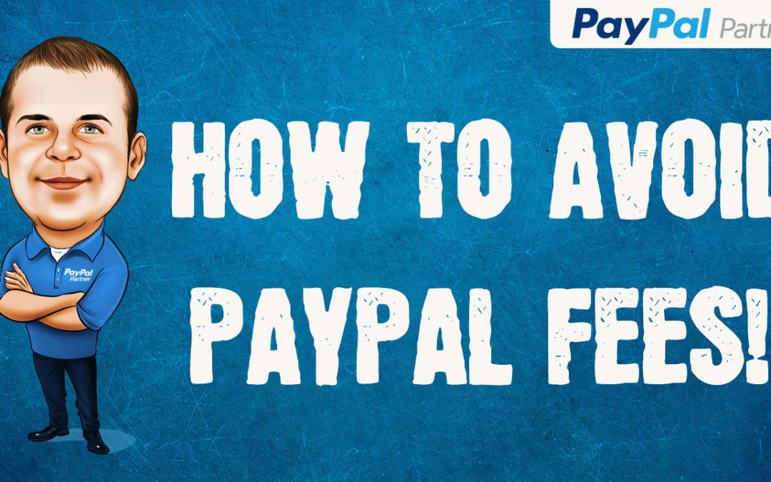 How to Avoid PayPal Fees